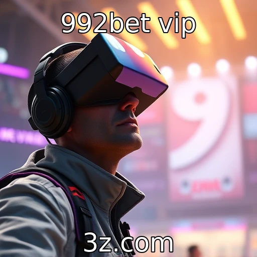 A evolução da tecnologia em jogos de realidade virtual : 992bet vip